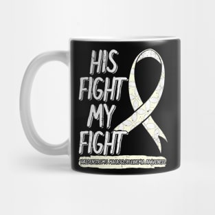 His Fight Is My Fight Waldenstrom's Macroglobulinemia WM Mug